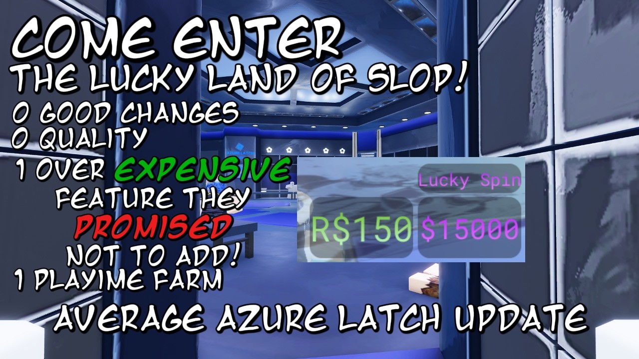 The AZURE LATCH Update Is Straight GREED.