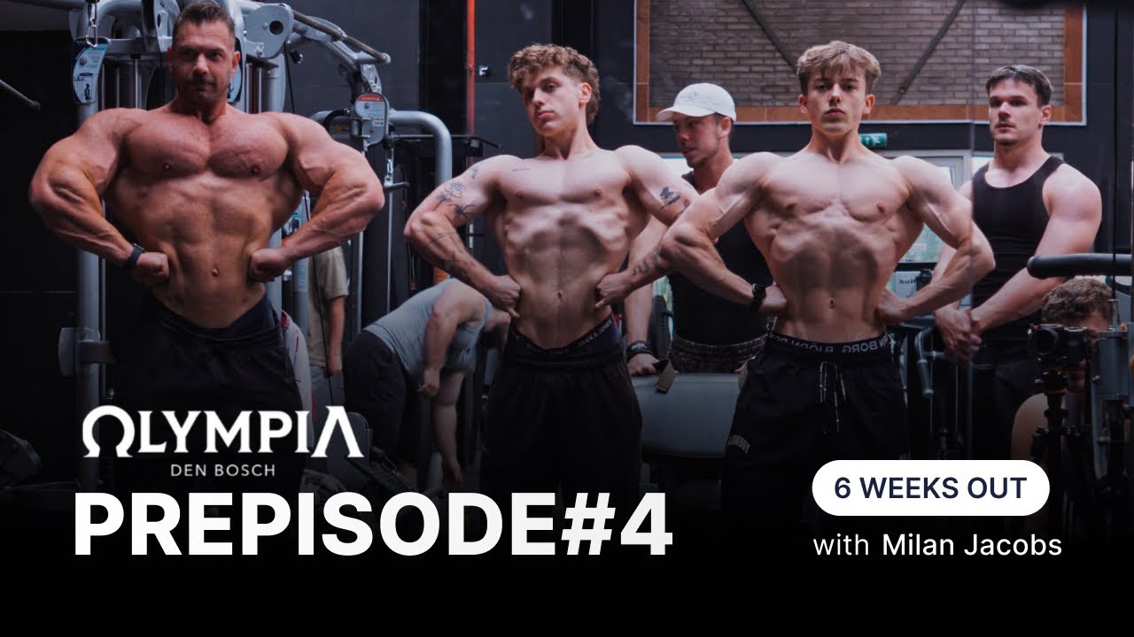 PREPISODE #4 | 6 WEEKS OUT | POSEDOWN WITH JELLE STARREVELD 
