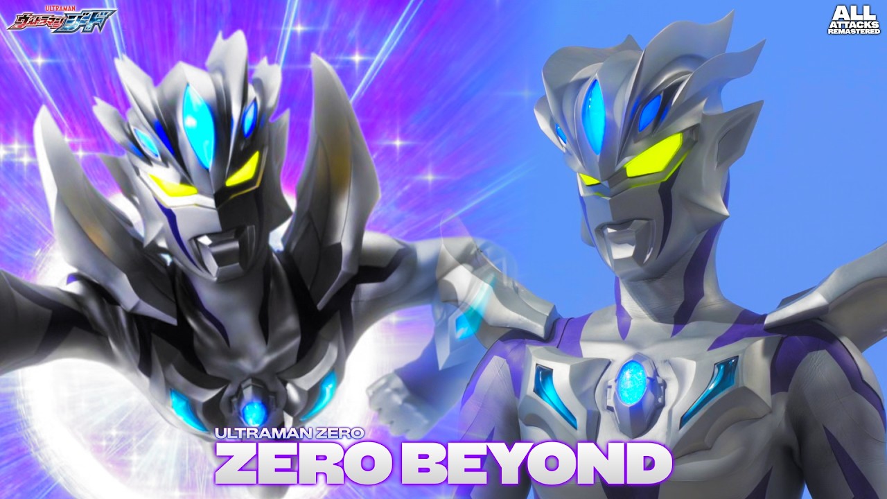Ultraman Zero Beyond | All Attacks Remastered