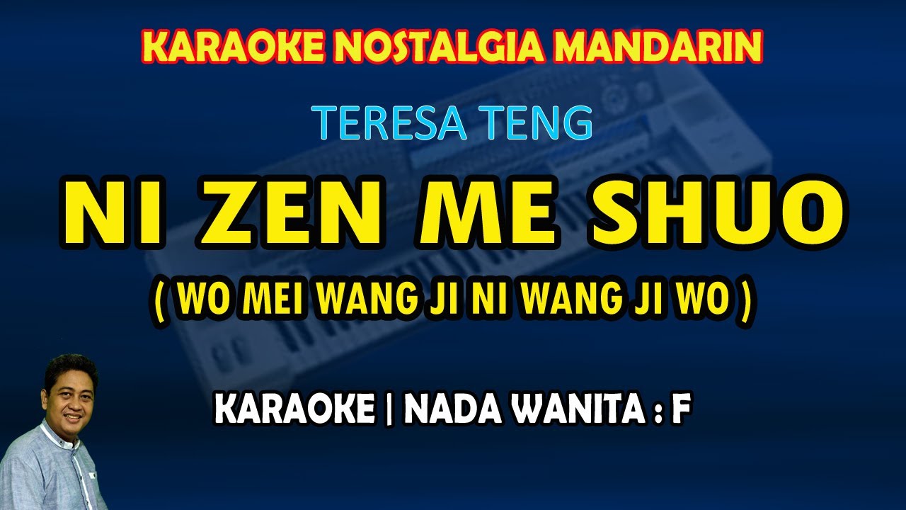 Ni Zen Me Shuo karaoke Pop Mandarin nada wanita F (Lirik & Terjemahan)