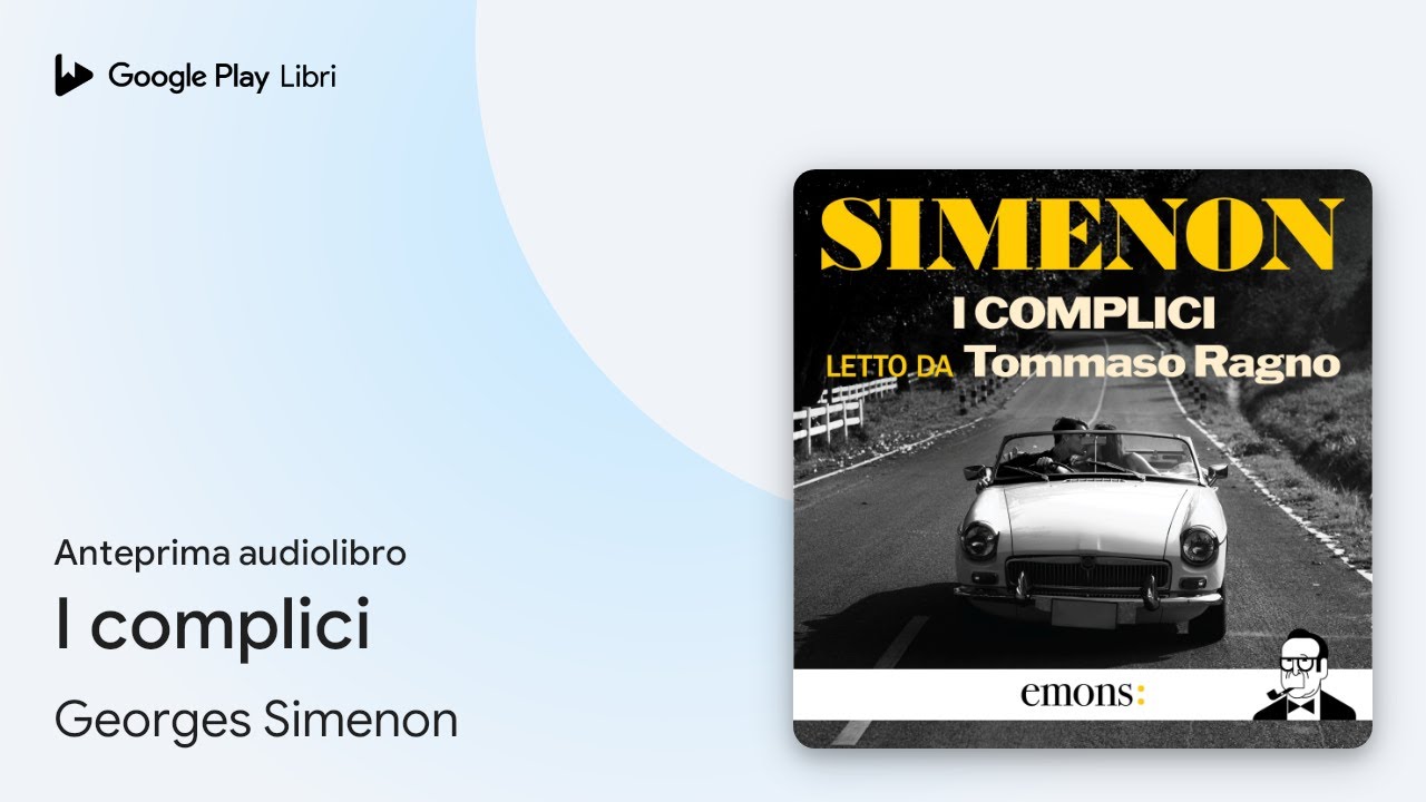 I complici di Georges Simenon · Anteprima audiolibro