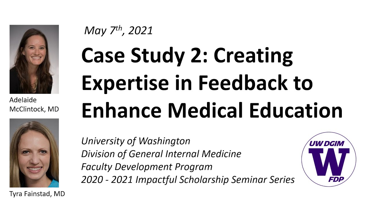 Case Study 2: Creating Expertise in Feedback to Enhance Medical Education