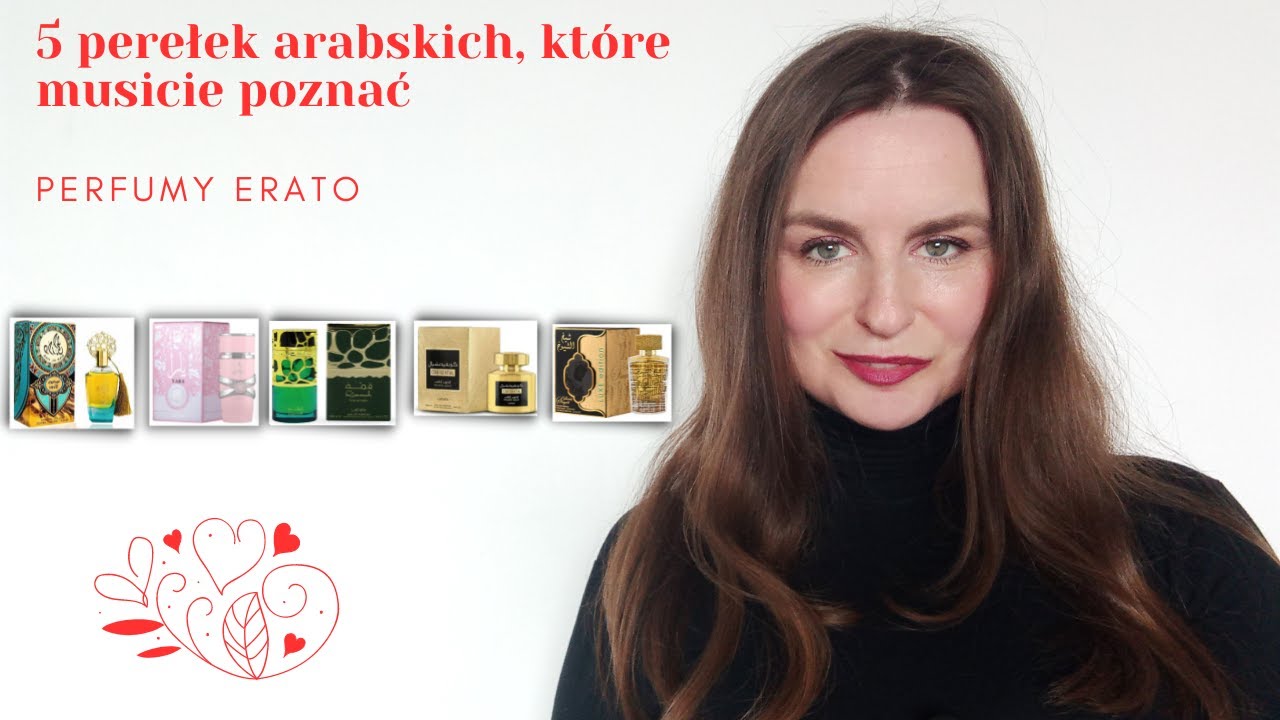 5 perełek arabskich, które musicie poznać | Perfumy Erato