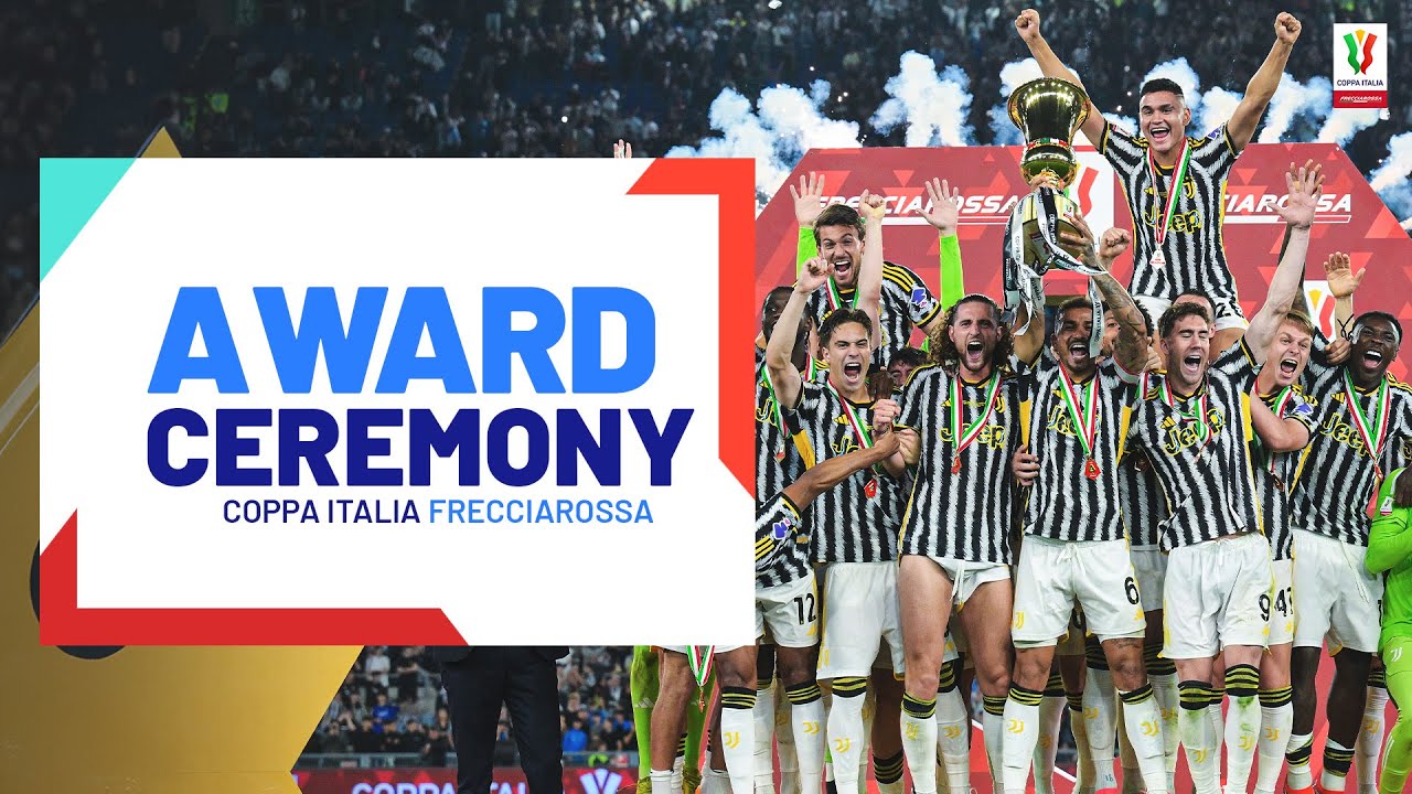Juventus lift their 15th Coppa Italia! | Award Ceremony | Coppa Italia Frecciarossa 2023/24