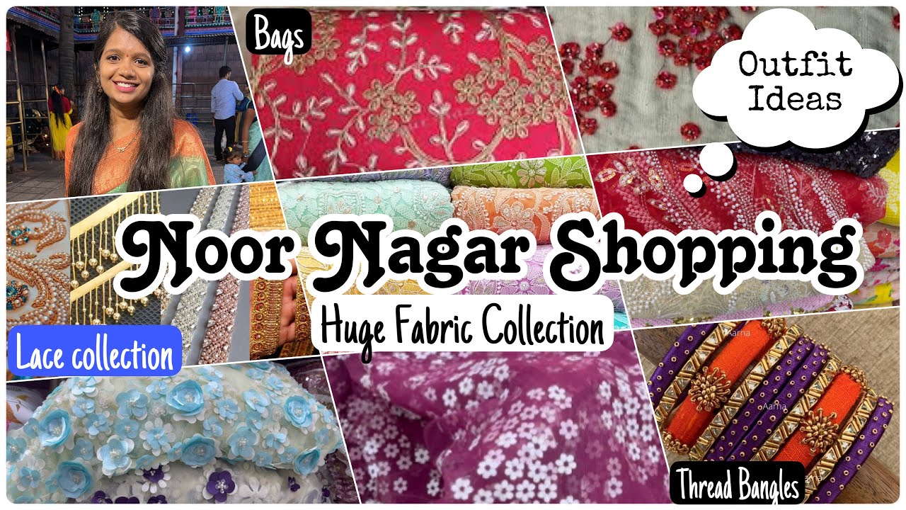 Noor Nagar Fabric Shopping | Outfit Stitching Ideas| Huge Thread and Fabric Bangles Collection |Bags