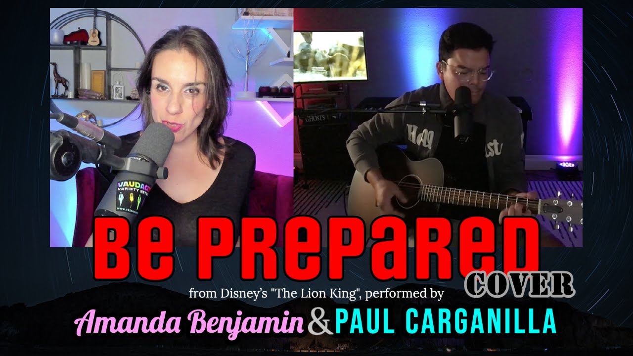 Be Prepared [Disney's The Lion King COVER] by Amanda Benjamin & Paul Carganilla