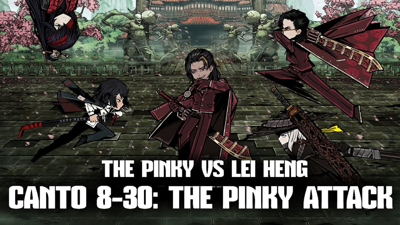 [Limbus Company] Canto 8-30: The Pinky Attack Lei Heng
