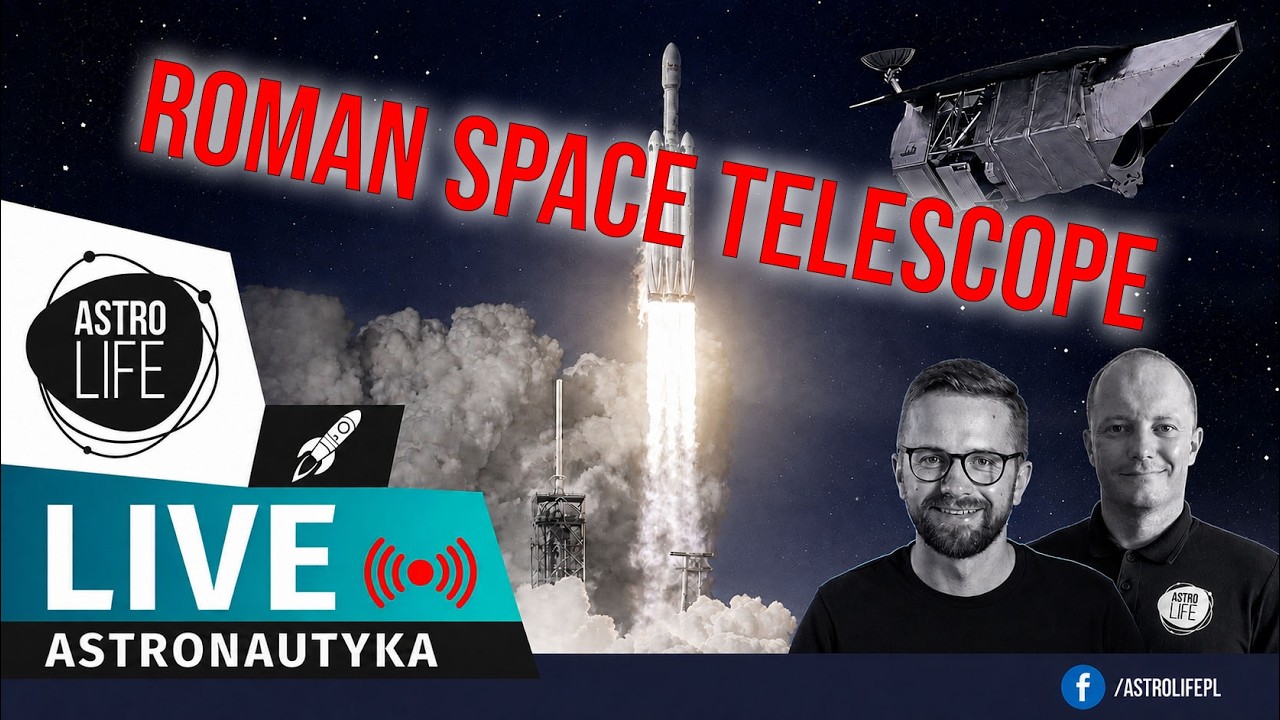 Start Falcona Heavy z Kosmicznym Teleskopem Nancy Grace Roman 🚀 + Radek Grabarek @wnms