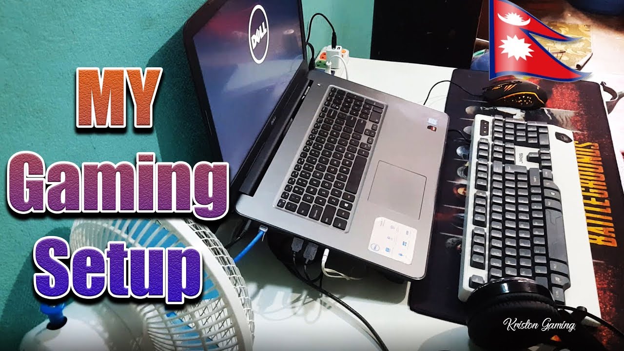 Nepal | My New Gaming setup | Kriston Gaming
