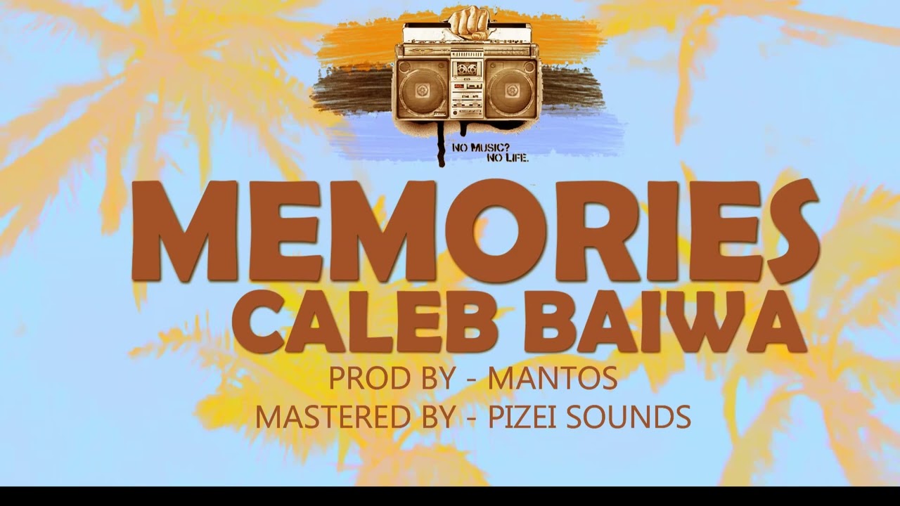 Memories - Caleb Baiwa