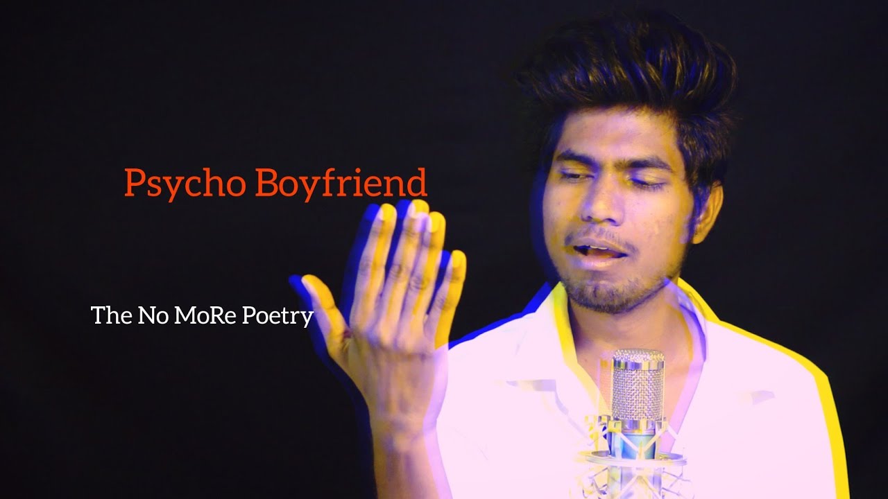 Psycho Boyfriend | The No MoRe Poetry