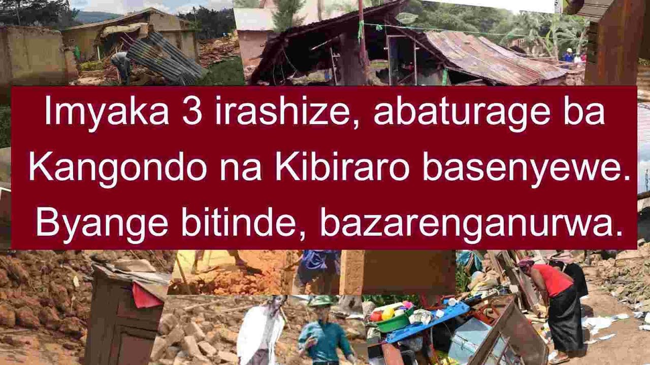 Imyaka 3 irashize abaturage ba Kangondo na Kibiraro basenywewe. Byange bitinde, bazarenganurwa