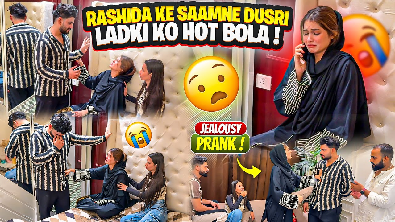 Rashida Ke Saamne Dusri Ladki Ko Hot Bola😱| Jealousy Prank On Rashida😁 | Fokats | Abresh & Zeeshan