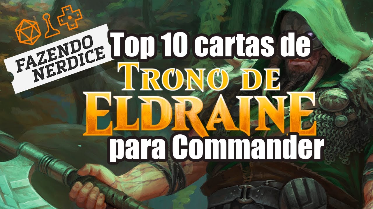 Top 10 Cartas de Trono de Eldraine para Commander! 