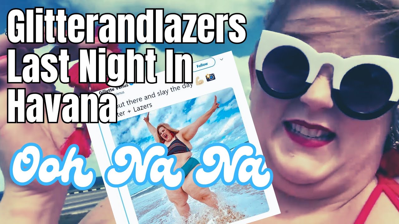 Glitterandlazers Last Night In Havana With Thick Meat Ooh Na Na | Retro Reaction 