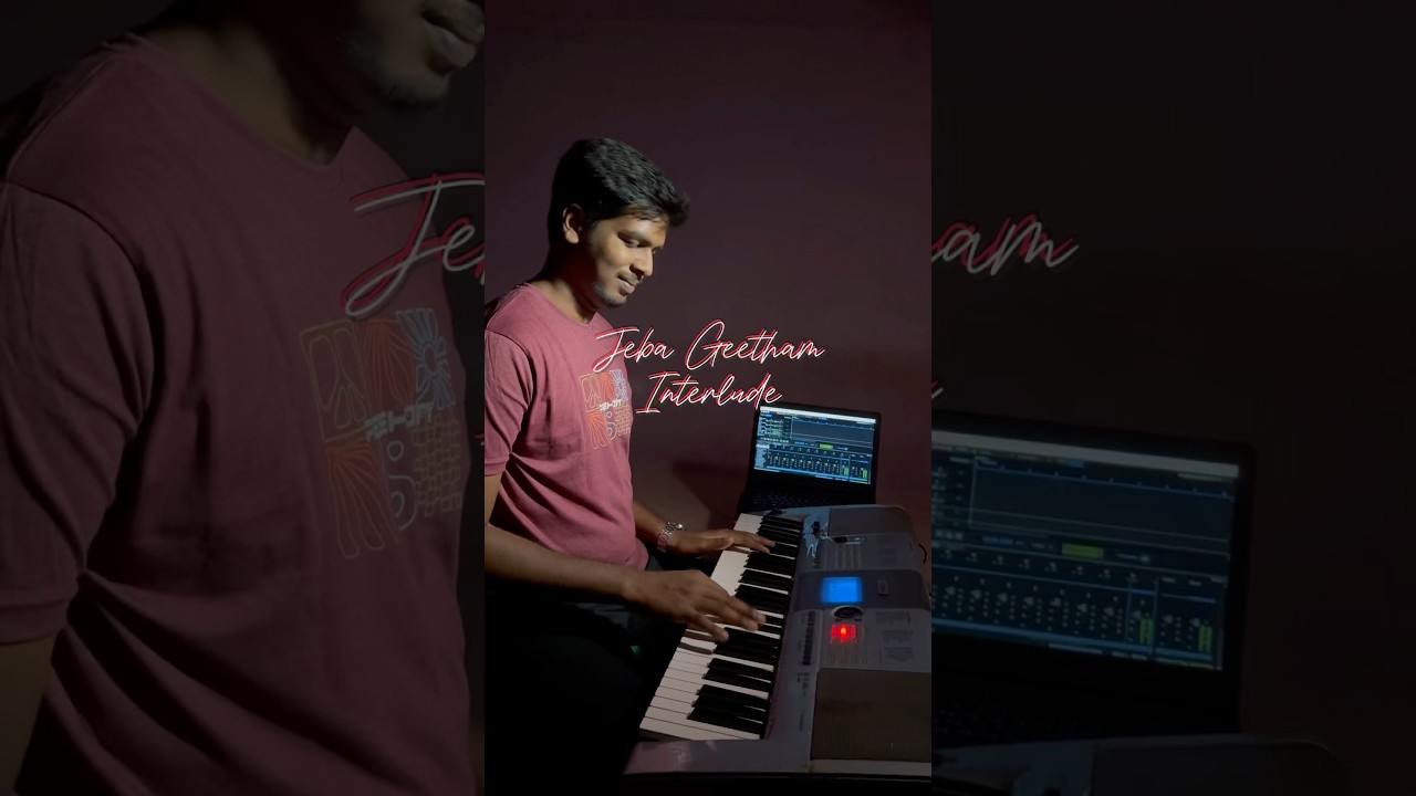 Jeba Geetham | Interlude #johnjebaraj #issacd #paulthangiah #folk  #tamilchristiansongs #bgm #keys