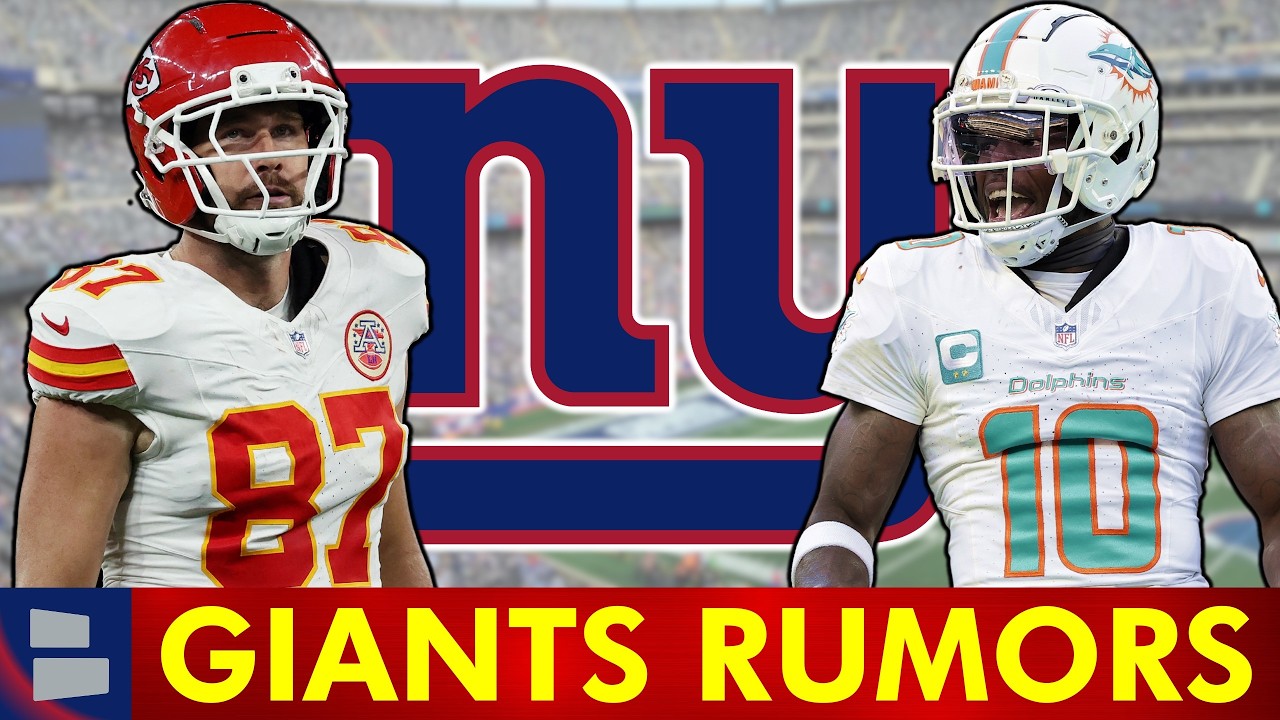 🚨MAJOR Giants Rumors on Travis Kelce & Tyreek Hill