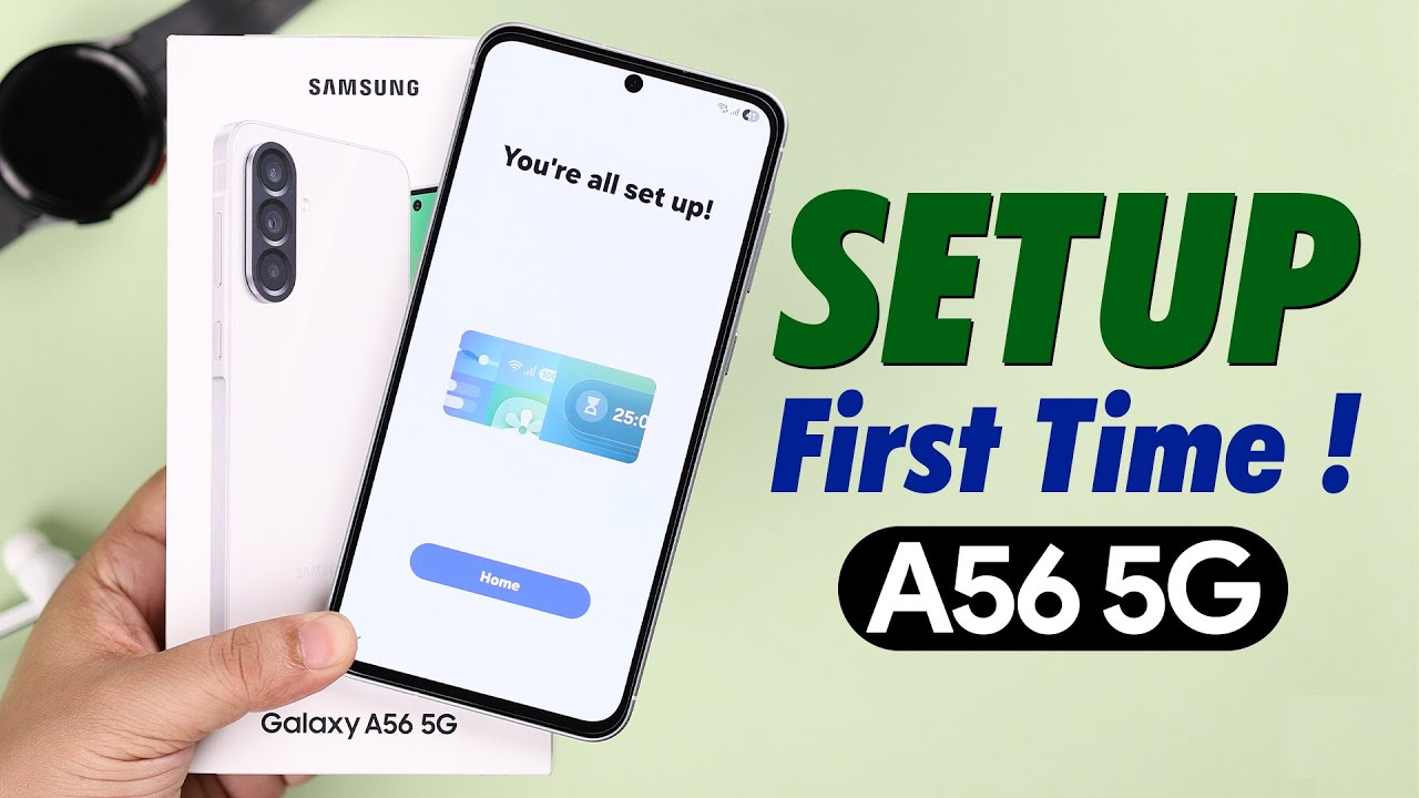 Samsung Galaxy A56: Complete 1st Time Setup Guide!