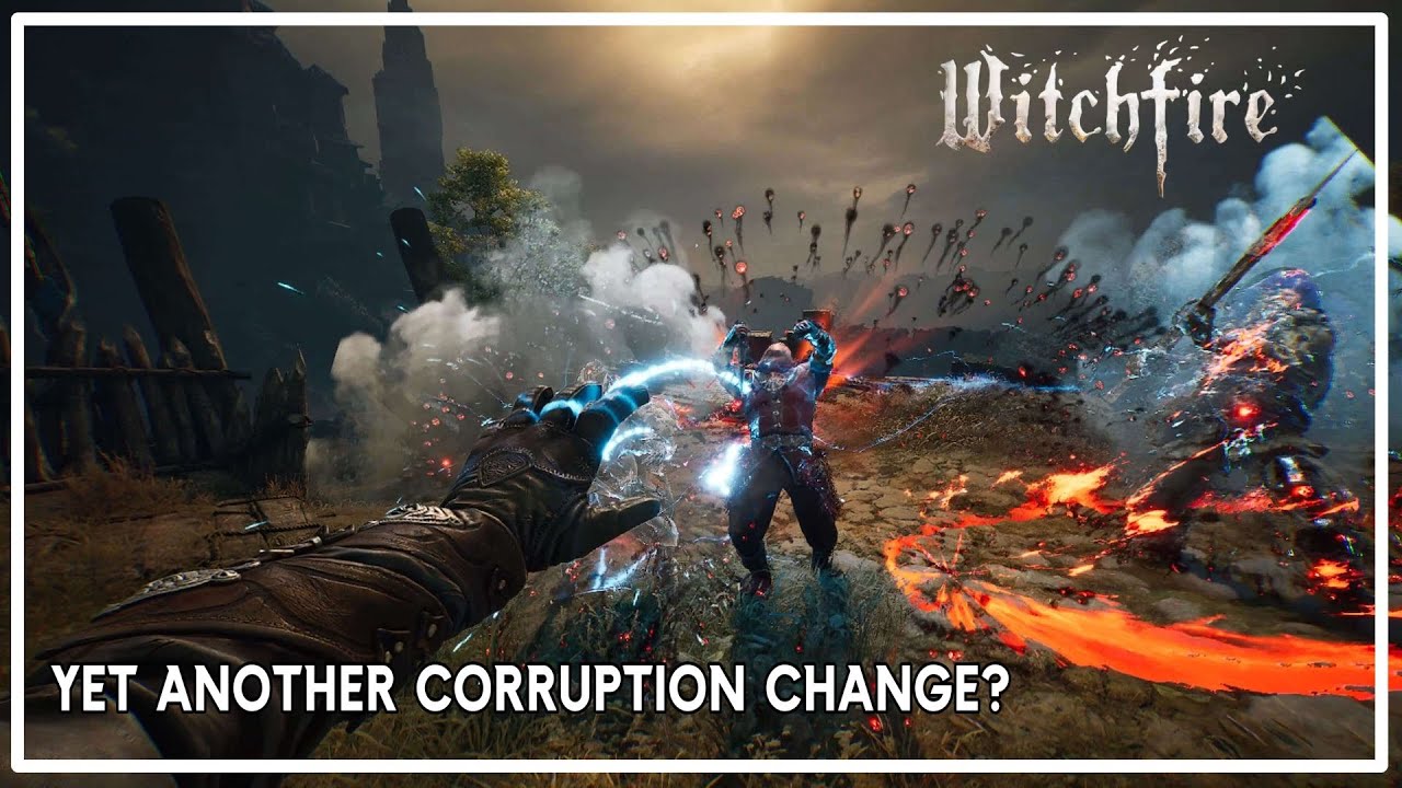 Brand New Patch! Let's try out the Corruption changes. Witchfire part 17
