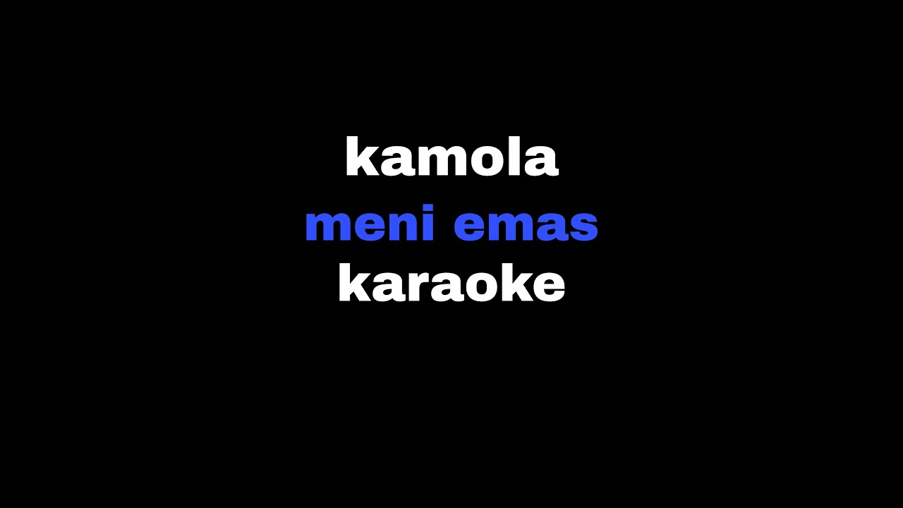 Kamola - meni emas karaoke