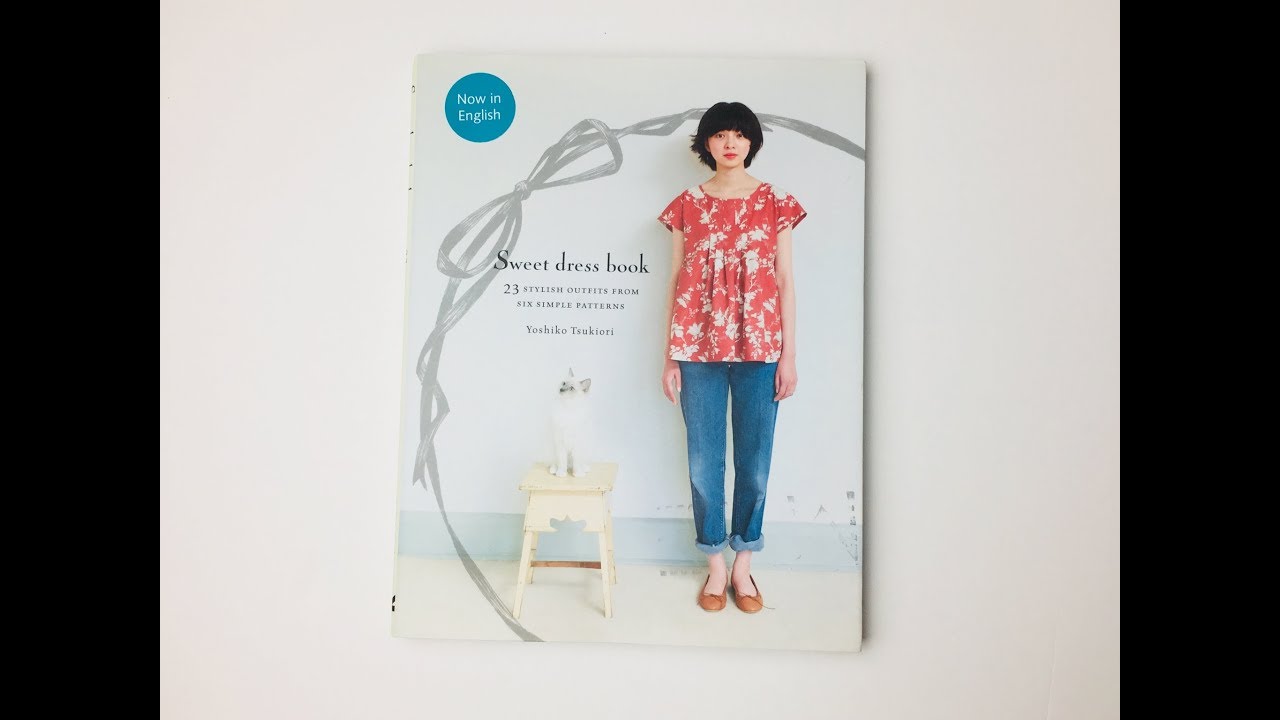 Japanese sewing book Review # Sweet dress book by Yoshiko Tsukiori