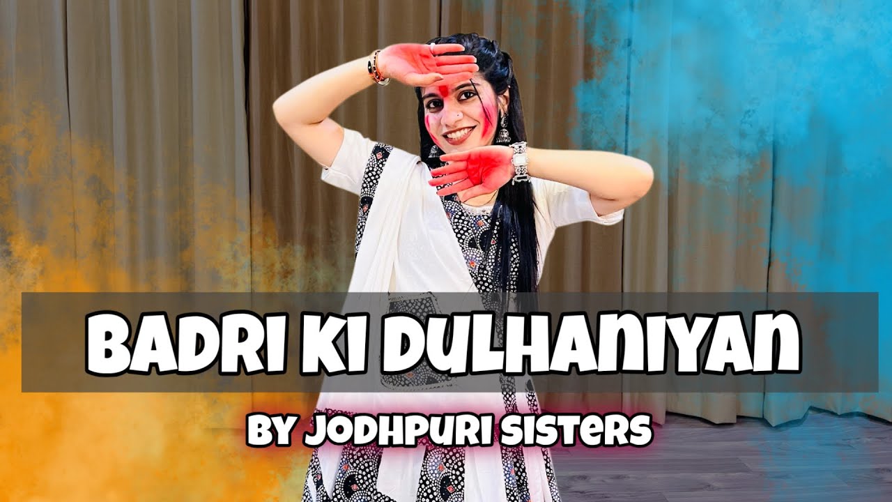 Badri ki Dulhania Dance🎨🔥 | Holi Special | Jodhpuri Sisters Choreography |@Jodhpuri_sisters