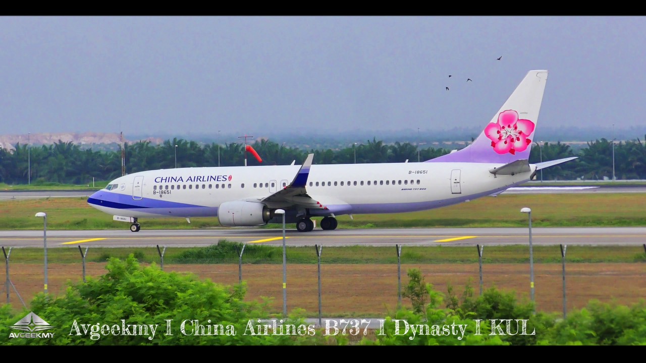China Airlines I Dynasty B737 I Morning Departure I WMKK I KLIA