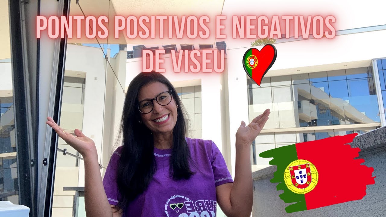 Pontos positivos e negativos de Viseu