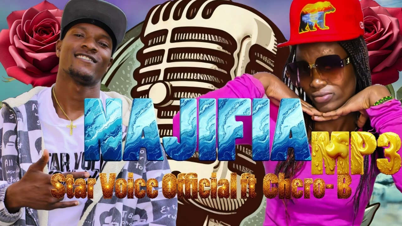 NAJIFIA (Official Audio) Star Voice Official ft Chero-B