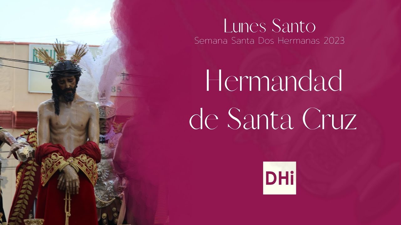 #SemanaSanta2023 | Salida de la Hermandad de Santa Cruz | Dos Hermanas Info