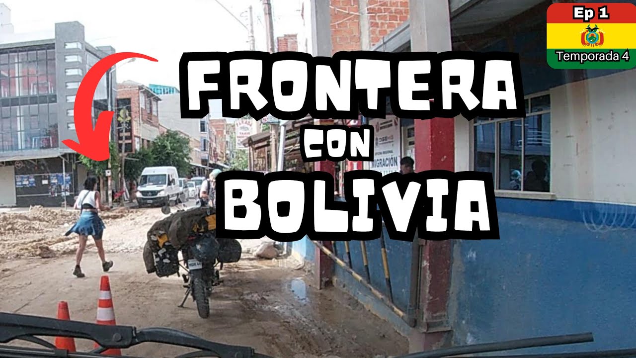 🇧🇴SE NOS COMPLICÓ EL INGRESO A BOLIVIA 👉  FRONTERA LA QUIACA VILLAZON