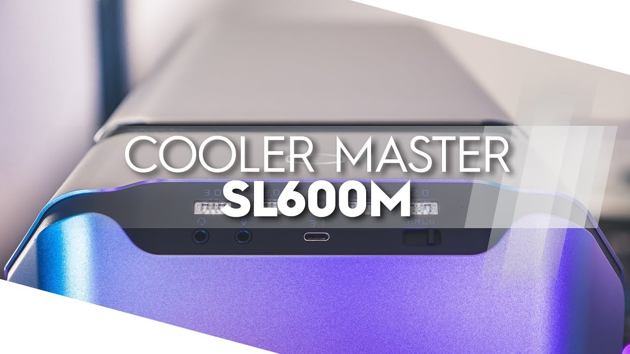 [REVIEW] Cooler Master MasterCase SL600M - TopAchat [FR]