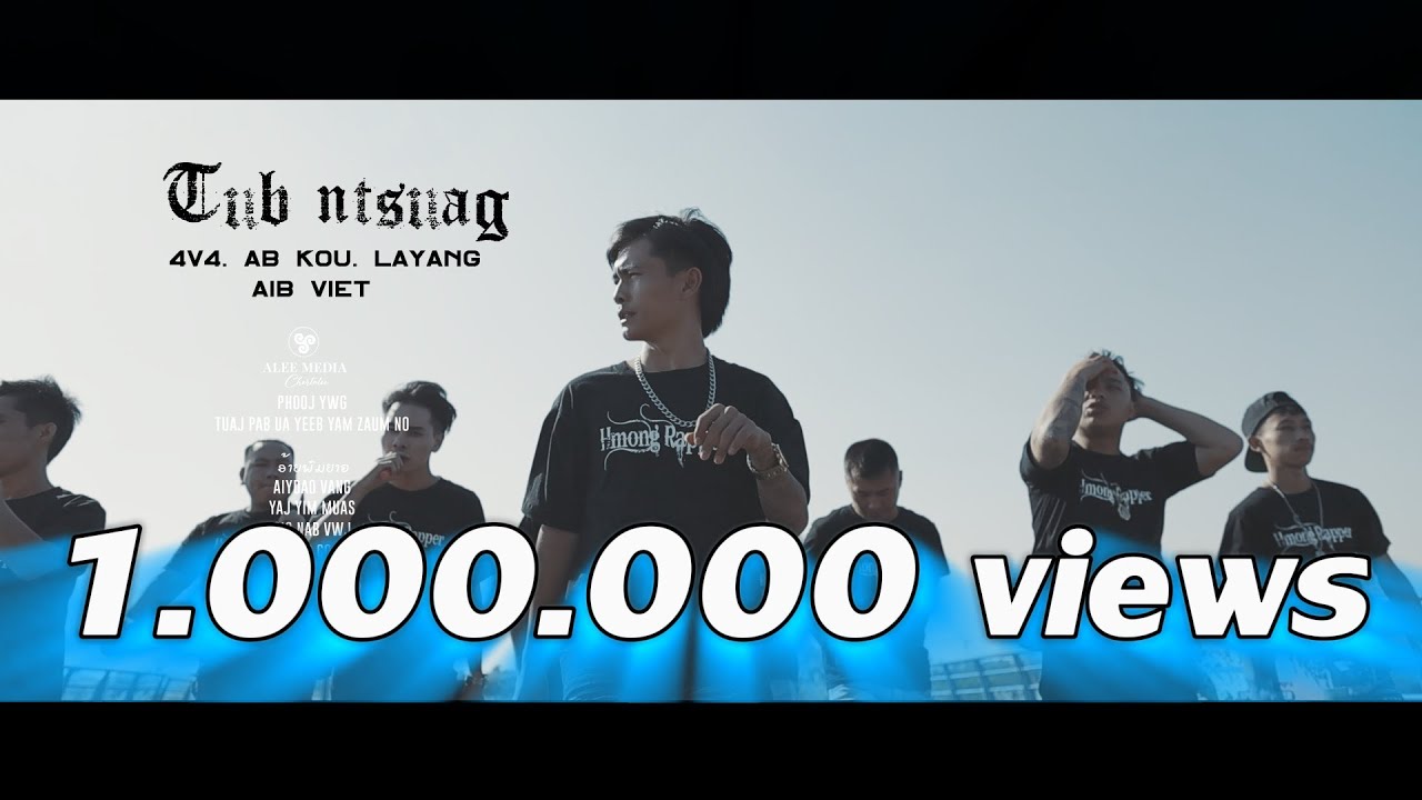 Tub ntsuag - 4v4 - Akou - la yang - aib viet [Hmong rapper]