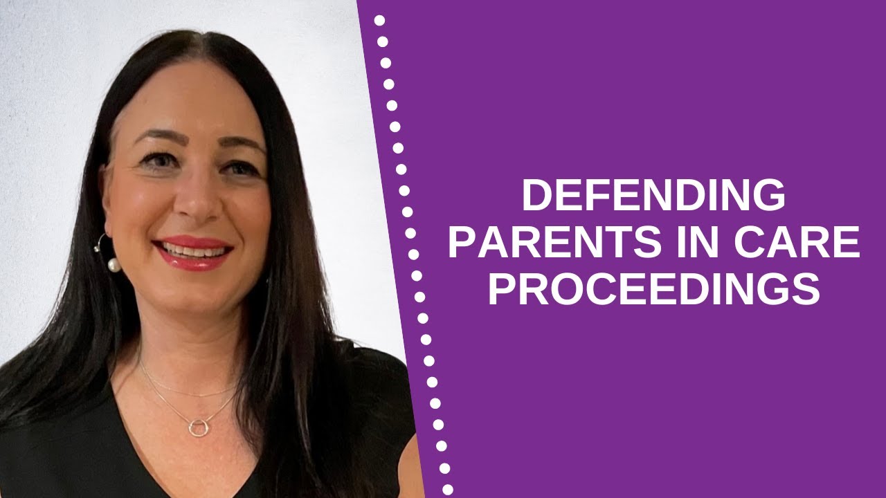 Defending parents in care proceedings