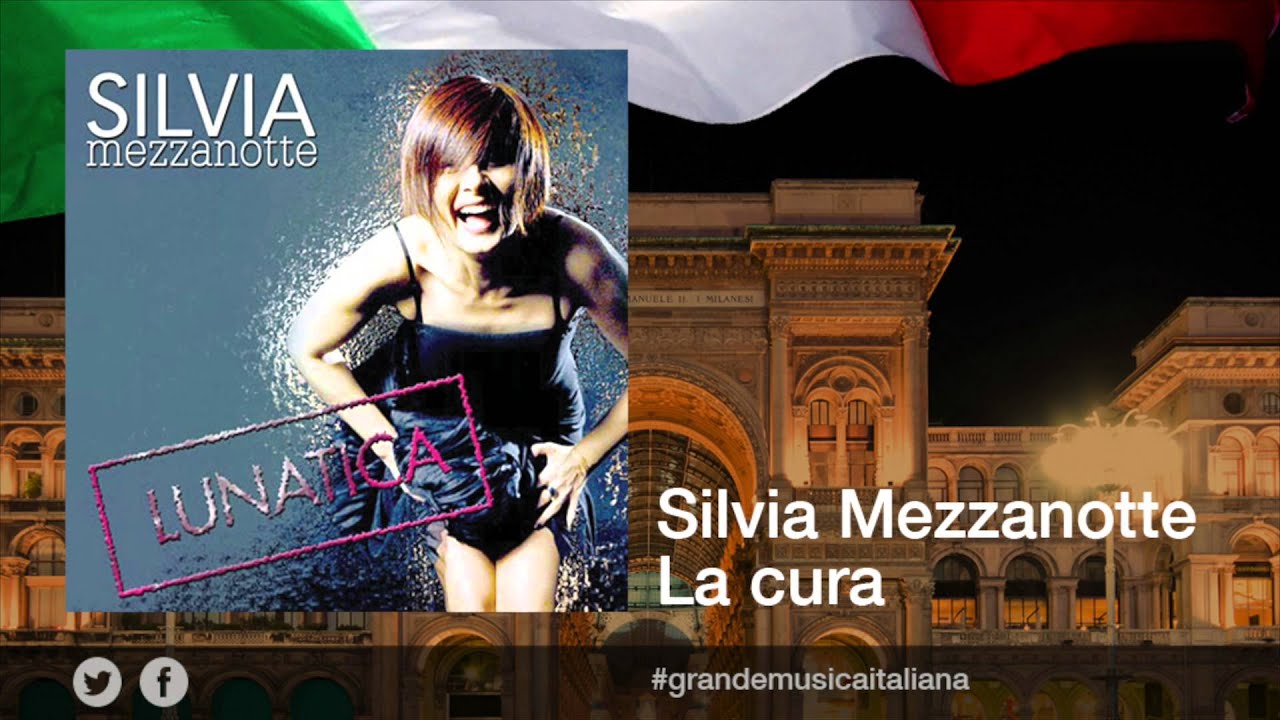 Silvia Mezzanotte - La Cura - Il meglio della musica italiana