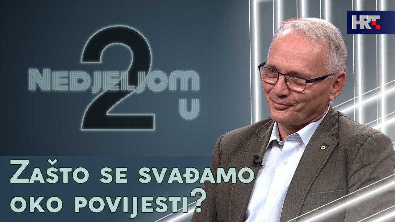 Nedjeljom u 2: Zašto se svađamo oko povijesti?