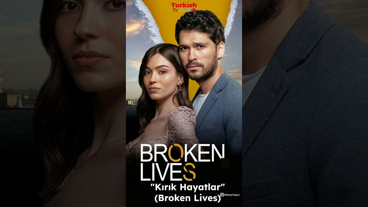 Broken Lives(Kırık Hayatlar): A Tale of Love, Secrets, and Power Struggles in Turkish Drama #shorts