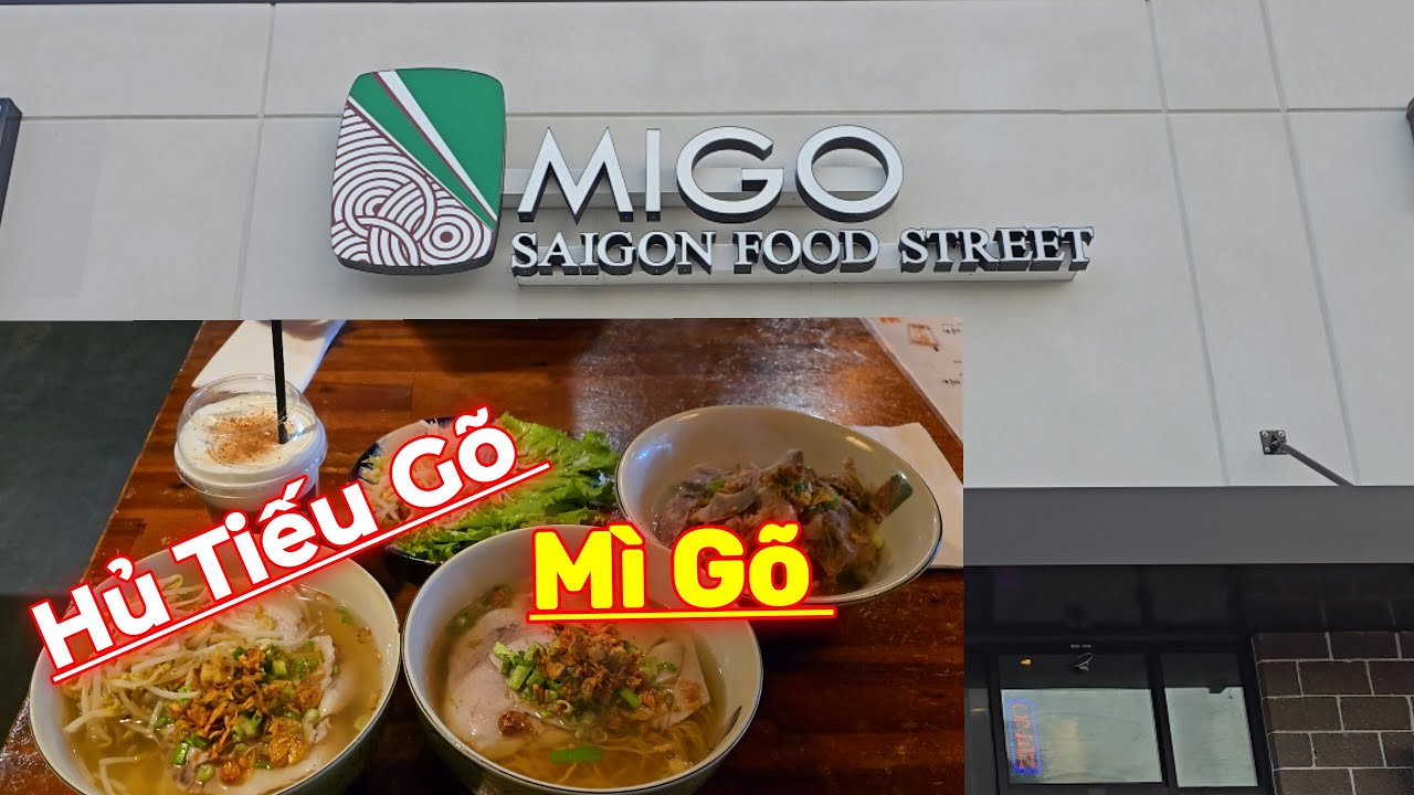 Hủ Tiếu Gõ & Mì Gõ Ngon Thơm Ở Quán MIGO SAIGON FOOD STREET..