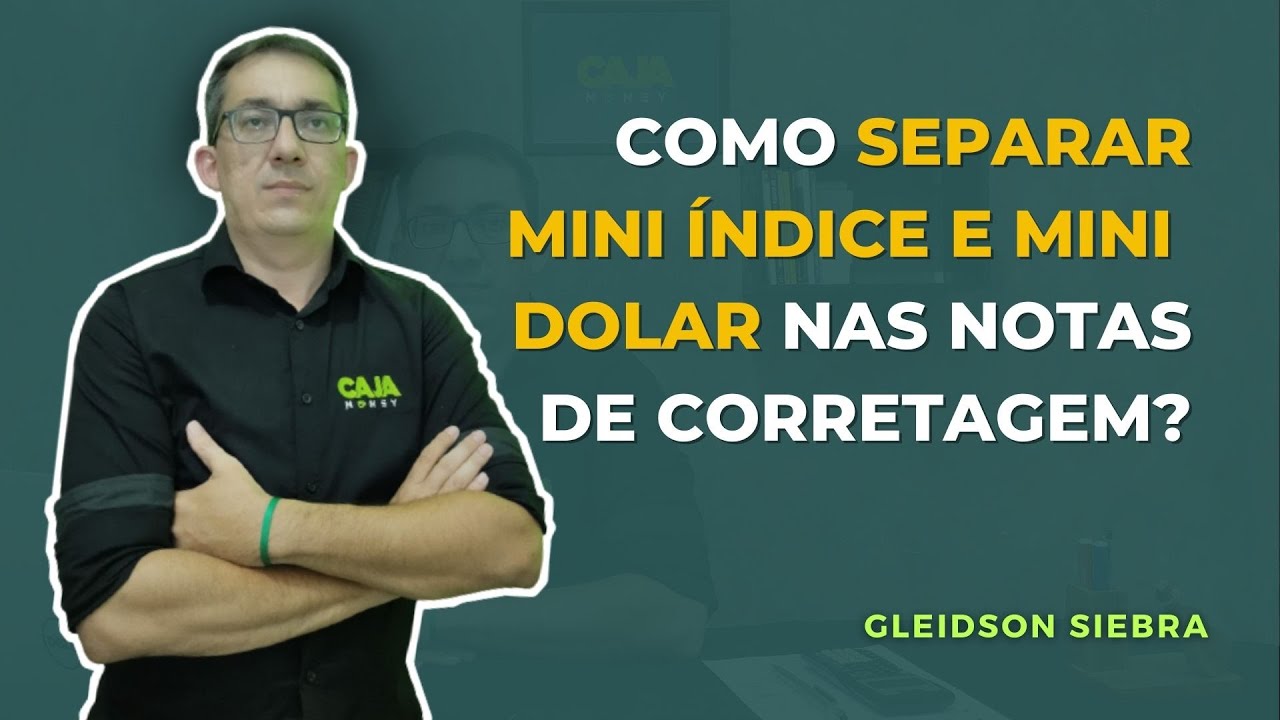 Como separar mini índice e mini dolar nas apurações de day trade nas notas de corretagem?