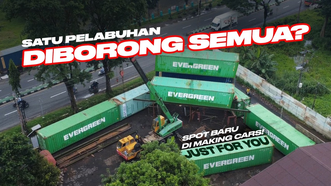 Kontainer di pelabuhan habis diborong sama MakingCars ⁉️