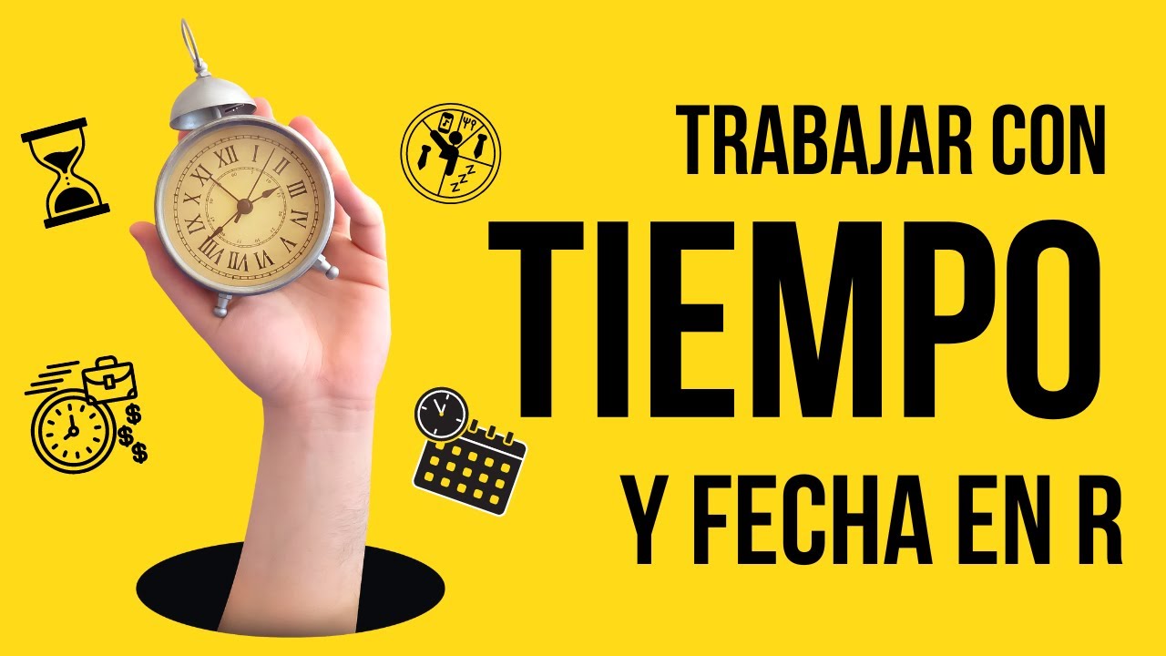 Cómo usar tiempo y fecha en R y RStudio