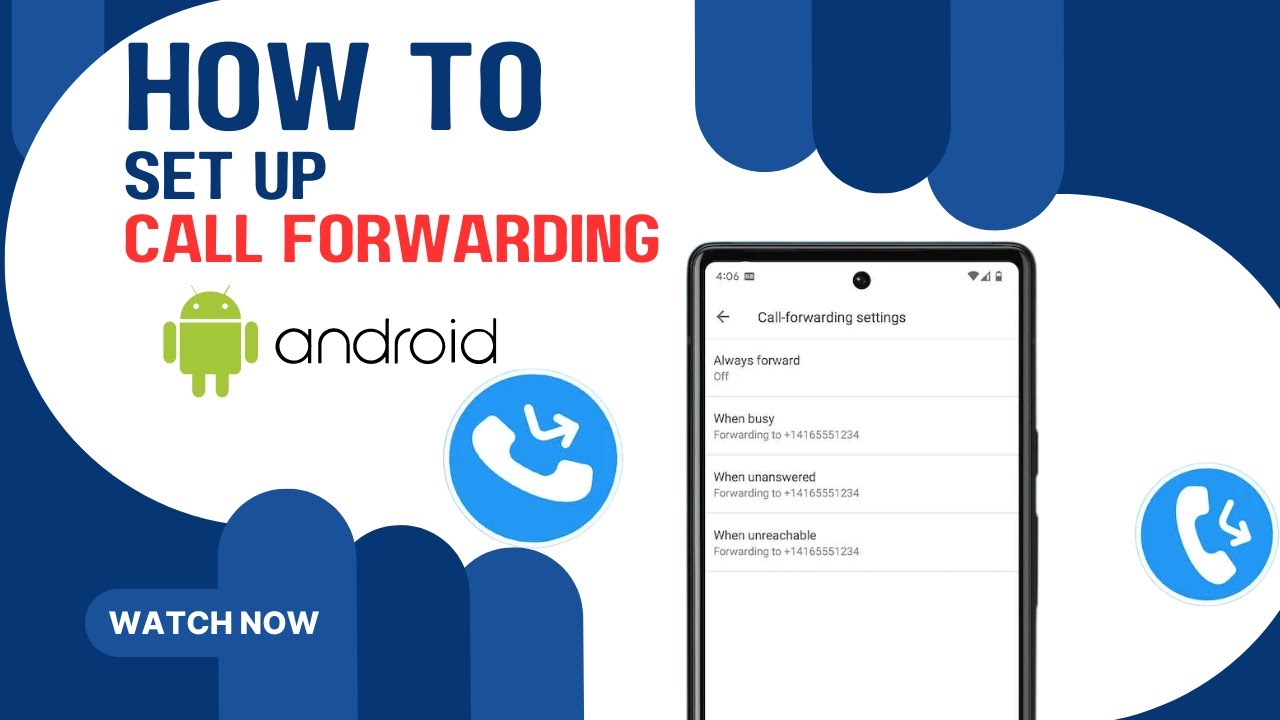 Set Up Call Forwarding on Android: Always Stay Connected