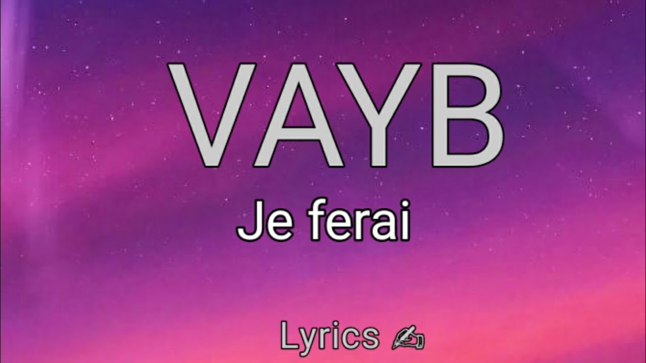 VAYB - je ferai - (Paw&ograve;l/lyrics) 🎵 with Dope JMB