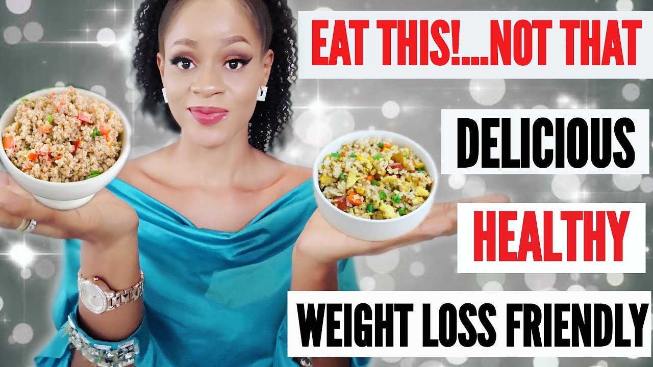 Nigerian Food FOR WEIGHTLOSS! | Healthy Carbs That Are Good For Your Body