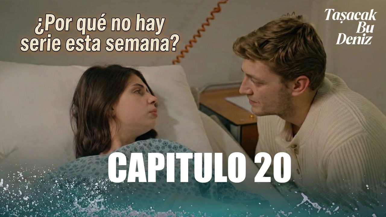 ¿Por qué NO hay episodio de El Mar Que Desbordará esta semana? 😱 ¡Toda la verdad!