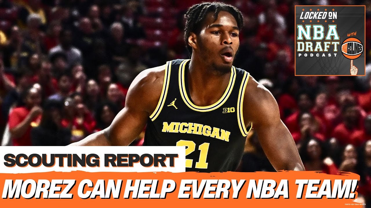 Michigan's Morez Johnson is Enticing to EVERY NBA TEAM | 2026 NBA Draft Scouting