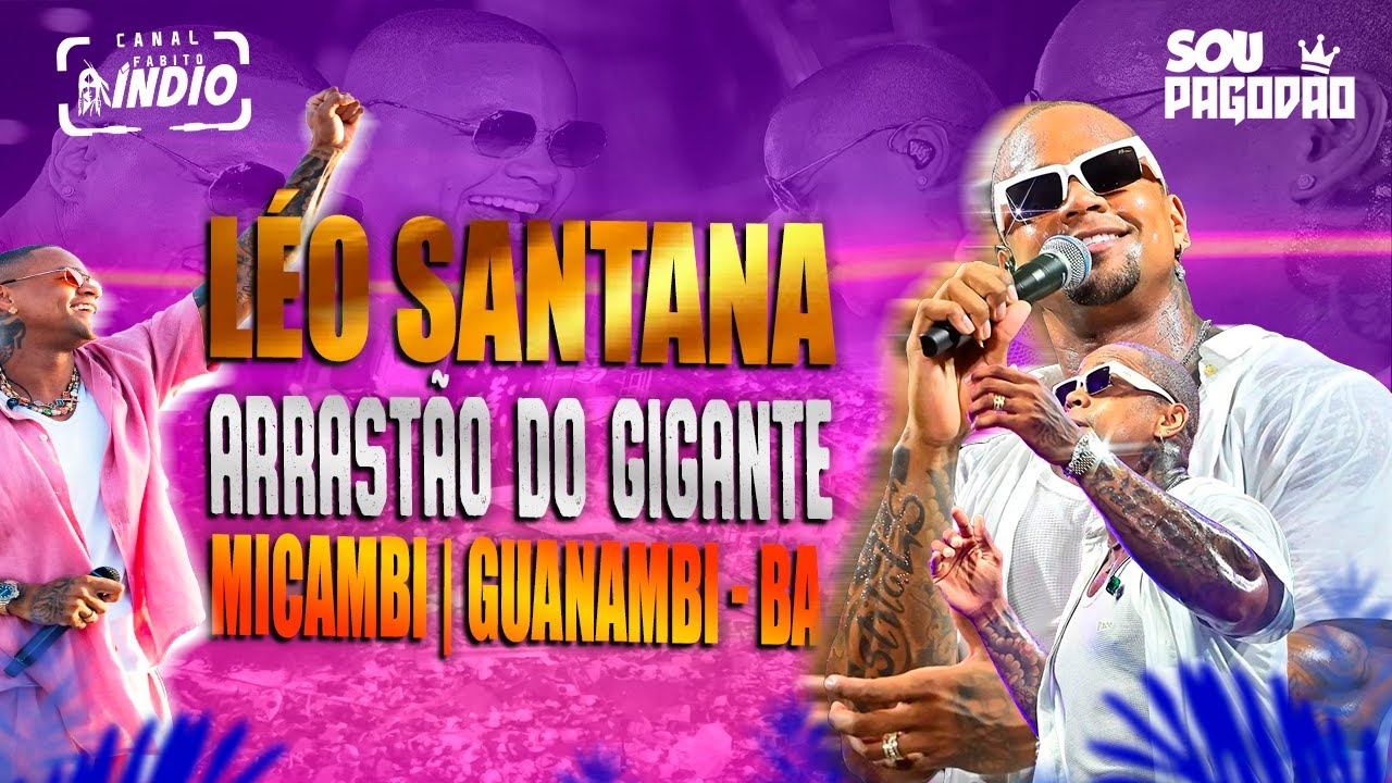 LÉO SANTANA DVD Arrastão no Trio Elétrico no Micambi 2025 GUANAMBI - BA #repertorioatualizado