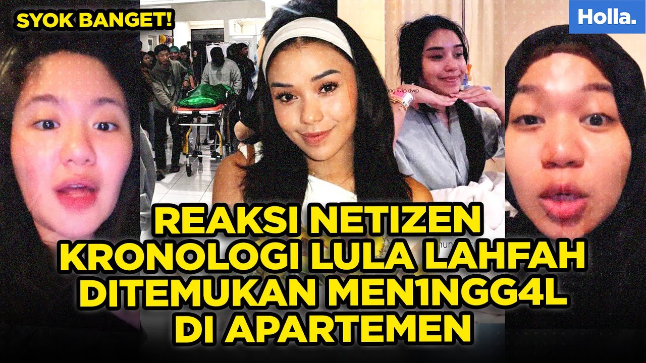 REAKSI NETIZEN KRONOLOGI LULA LAHFAH DITEMUKAN MEN1NGG4L DI APARTEMEN