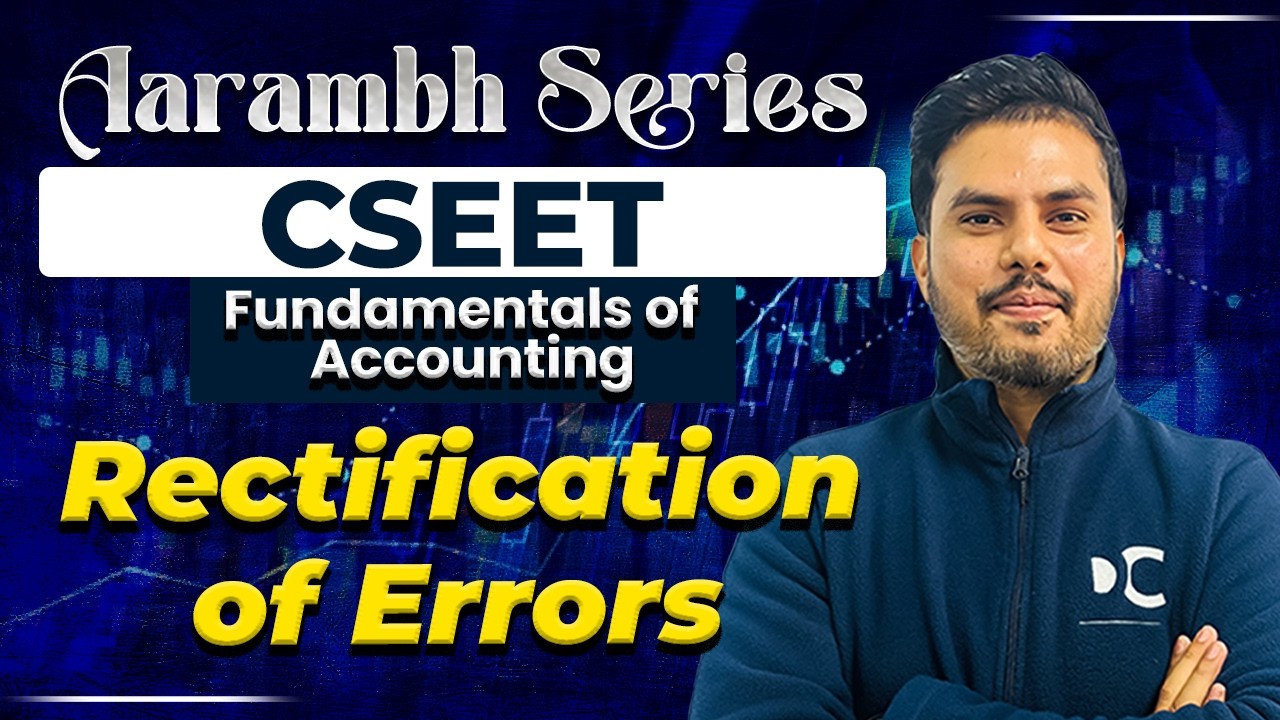 Rectification of Errors | Fundamentals of Accounting | CSEET