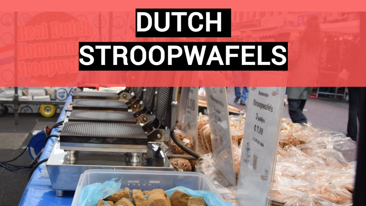 Stroopwafels in Amsterdam, Netherlands - Dutch Street Food
